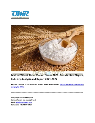 Malted Wheat Flour Market: Analysis Report, Share, Trends and Overview 2021-2027