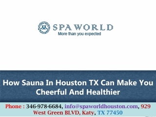 How Sauna In Houston TX Can Make You Cheerful And Healthier