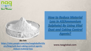 Reduce Material Loss in Ammonium Sulphate Using Dust and Caking Control Agents