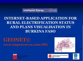 INTERNET-BASED APPLICATION FOR RURAL ELECTRIFICATION STATUS AND PLANS VISUALISATION IN BURKINA FASO GEONET© improves-re/