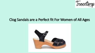 Clog Sandals are a Perfect fit For Women of All Ages