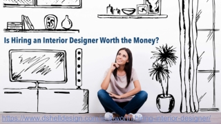 Is It Worth Hiring An Interior Designer