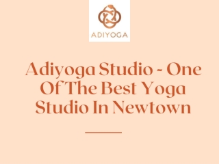 Get The Best Yoga Classes In Newtown At Adiyoga Studio