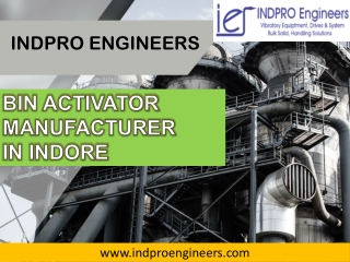 Bin Activator/Vibratory Bin Discharger Manufacturer - INDPRO Engineers