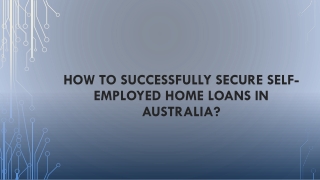How to Successfully Secure Self-employed Home Loans in Australia