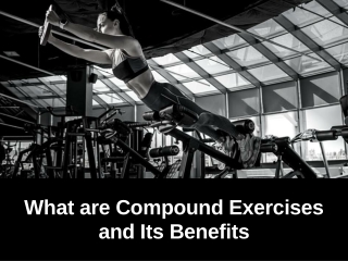 Compound Exercises and Its Benefits