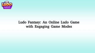 Ludo Fantasy: An Online Ludo Game with Engaging Game Modes