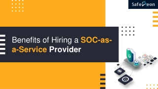 Hidden Benefits of Hiring a SOC-as-a-Service Provider