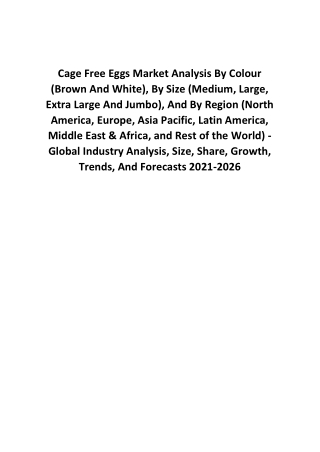 Cage Free Eggs Market Size Analysis 2021-2026