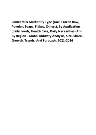 Camel Milk Market Trends Growth Report 2021-2026