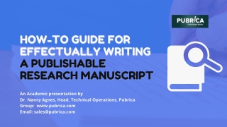How to guide for effectually writing a publishable research manuscript - Pubrica