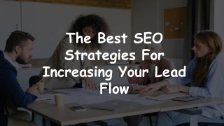 Best SEO Strategies For Increasing Lead Flow