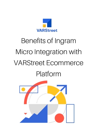 Benefits of Ingram Micro Integration with VARStreet Ecommerce Platform