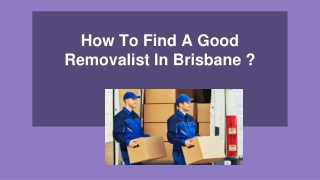 How To Find A Good Removalist In Brisbane