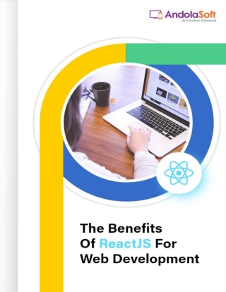 The Benefits Of ReactJS For Web Development