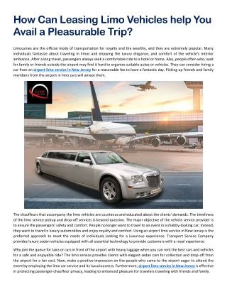 How Can Leasing Limo Vehicles help You Avail a Pleasurable Trip