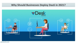 Why Should Businesses Deploy DaaS in 2021?