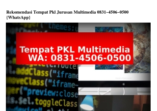 Rekomendasi Tempat Pkl Jurusan Multimedia O83l.Կ5OᏮ.O5OO{WhatsApp}
