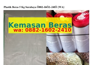 Plastik Beras 5 Kg Surabaya ౦882·IϬ౦2·24I౦[WA]