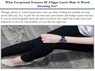 What Exceptional Features Of Filippo Loreti Make It Worth Investing For?