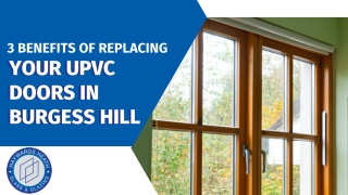3 Benefits Of Replacing Your UPVC Doors In Burgess Hill