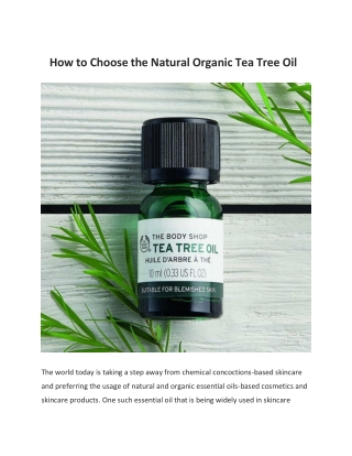 How to Choose the Natural Organic Tea Tree Oil