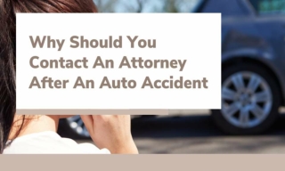 Why Should You Contact An Attorney After An Auto Accident
