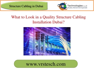 What to Look in a Quality Structure Cabling Installation Dubai?