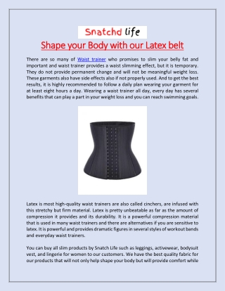 Shape your Body with our Latex belt