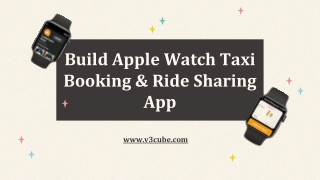 Apple Watch Taxi Booking and Ride Sharing App