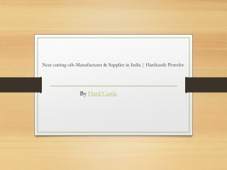 Neat cutting oils-Manufacturer