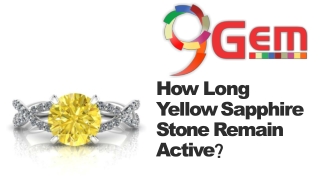 How Long Yellow Sapphire Stone Remain Active?