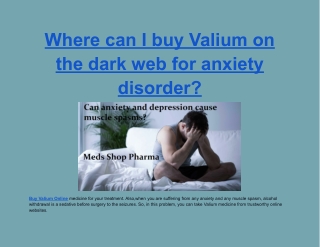 Where can I buy Valium on the dark web for anxiety disorder