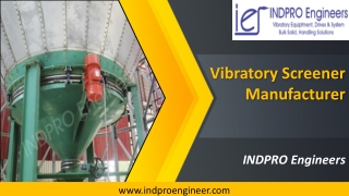 Vibratory Screener Manufacturer – INDPRO Engineers. Call: 9826507624Vibratory Co