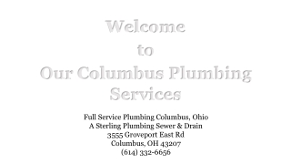 Available For Columbus Plumbing 24-Hour Emergencies