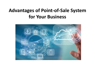 Advantages of Point-of-Sale System for Your Business