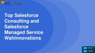 Top Salesforce Consulting and Salesforce Managed Service  Wahinnovations