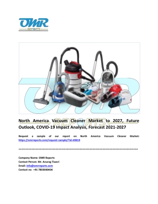 North America Vacuum Cleaner Market Share, Trends and Overview 2021-2027