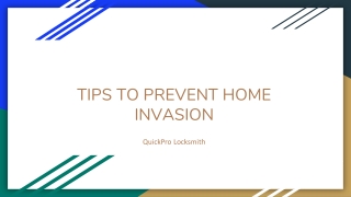 TIPS TO PREVENT HOME INVASION