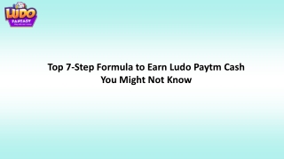Top 7-Step Formula to Earn Ludo Paytm Cash You Might Not Know