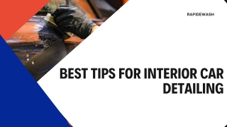 Tips For Interior Car Detailing PPT