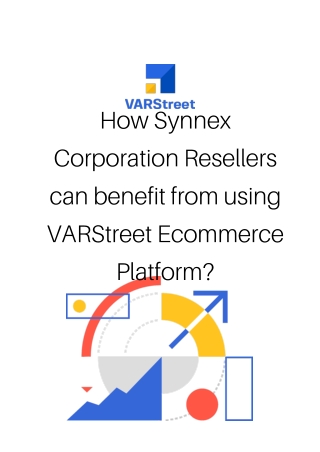 How Synnex Corporation Resellers can benefit from using VARStreet Ecommerce Platform