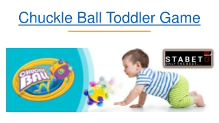 Chuckle Ball Toddler Game