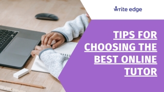 Tips for Choosing the Best Online Tutor