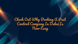 Check Out Why Booking A Pest Control Company In Dubai Is Now Easy