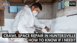 Crawl Space Repair in Huntersville