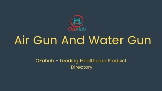 Vendor's List for Air Gun & Water Gun Suppliers Manufacturers and Dealers