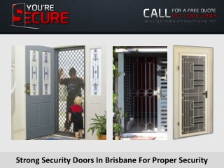 Strong Security Doors In Brisbane For Proper Security