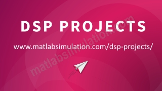 DSP Projects Research Assistance