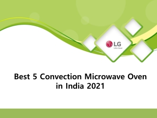 Best 5 Convection Microwave Oven in India 2021